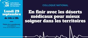 Déserts médicaux : 15 experts et acteurs de terrain réunis au Palais du Luxembourg par le Laboratoire des initiatives territoriales